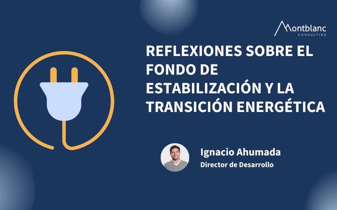 Reflexiones sobre el Fondo de Estabilización y la transición energética 