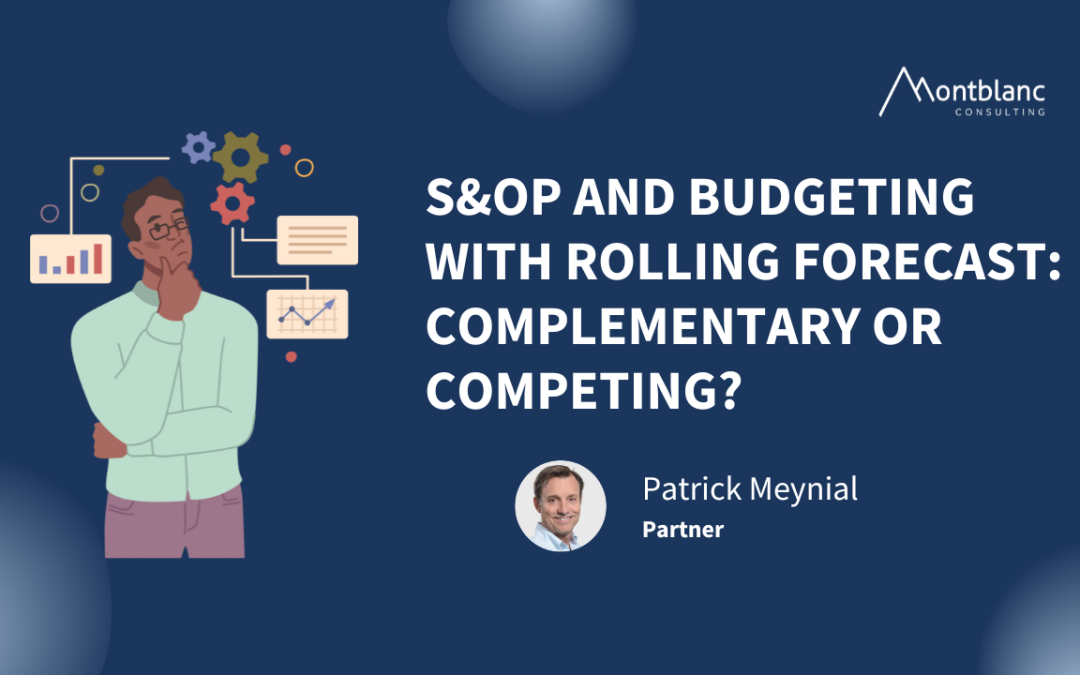 S&OP and Budgeting with Rolling Forecast: Complementary or Rivals?