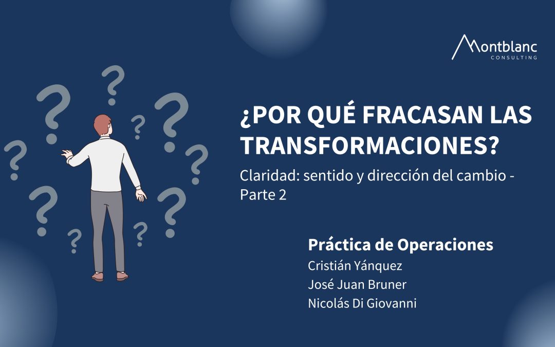 ¿Por qué fracasan las transformaciones? Claridad: sentido y dirección del cambio