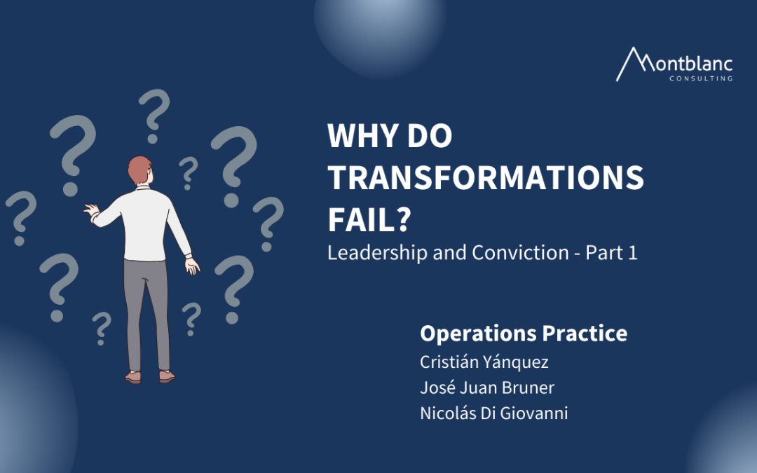 Why Do Transformations Fail?: Leadership and Conviction