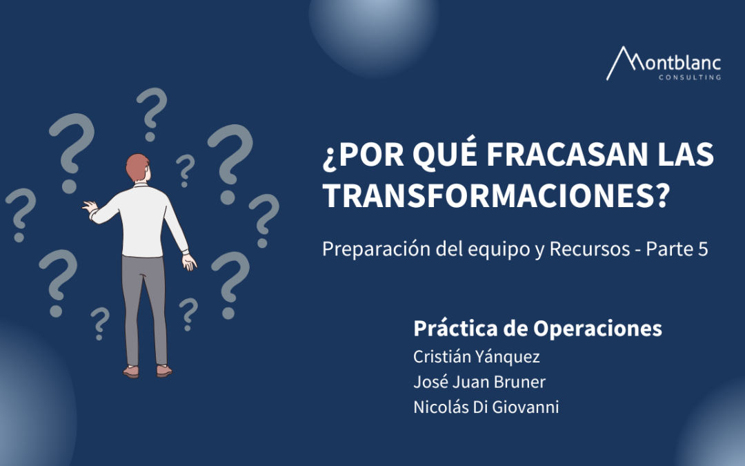 ¿Por qué fracasan las transformaciones?: Preparación del Equipo y Recursos